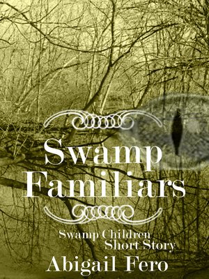cover image of Swamp Familiars